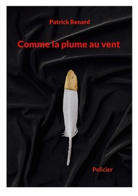 COMME LA PLUME AU VENT
