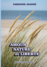 Amour nature et liberté