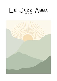 Le Juzz Amma et moi