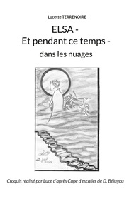 Elsa - Et pendant ce temps -