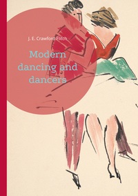 Modern dancing and dancers