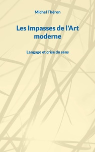 Les Impasses de l'Art moderne