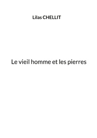 Le vieil homme et les pierres