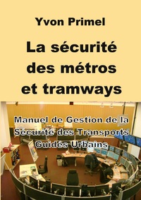 la sécurité des métros et tramways