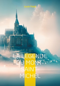 La Légende du Mont-Saint-Michel