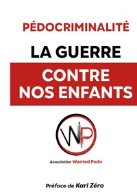 La Guerre contre nos enfants.