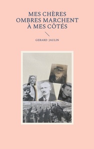 Mes chères Ombres marchent à mes côtés