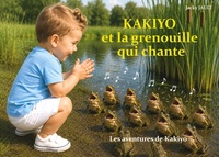 Kakiyo et la grenouille qui chante