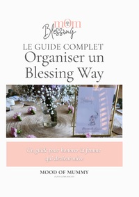 Organiser un blessing way