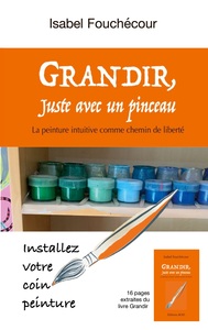 Grandir, juste avec un pinceau