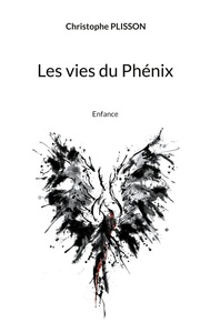 Les vies du Phénix