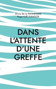Dans l'attente d'une greffe