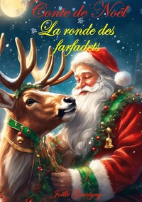 CONTE DE NOEL - LA RONDE DES FARFADETS - ILLUSTRATIONS, COULEUR