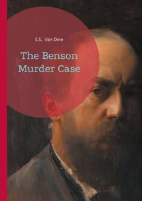 THE BENSON MURDER CASE - LOCKED-ROOM MYSTERY PHILO VANCE GOLDEN AGE