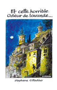 Et cette horrible odeur de lavande...