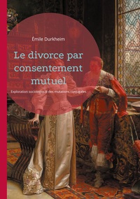 Le divorce par consentement mutuel