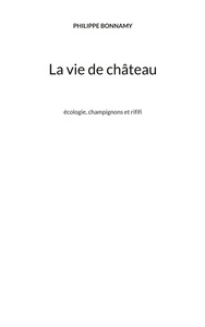 La vie de château