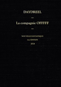 La compagnie OFFFFF - Tome 1