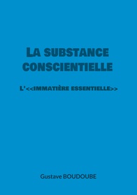 La substance conscientielle