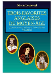 Trois favorites anglaises du Moyen-Âge