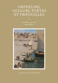 Orphelins, voleurs, poètes et fripouilles