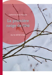 La première neige de l'été