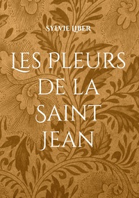 Les Pleurs de la Saint Jean