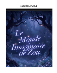 Le Monde Imaginaire de Zou
