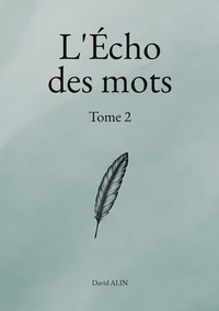 L'Écho des mots - Tome 2