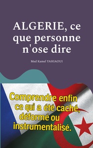 Algerie, ce que personne n'ose dire