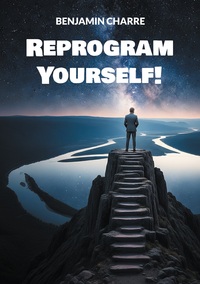 Reprogram Yourself!