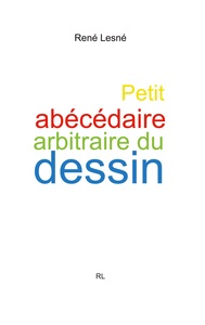 Petit abécédaire arbitraire du dessin