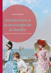 Introduction à la sociologie de la famille