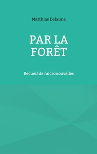 Par la forêt