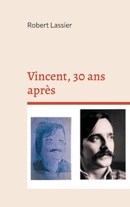 Vincent, 30 ans après