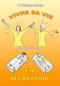 Vivre sa vie en relaxation