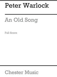WARLOCK AN OLD SONG FOR SMALL ORCHESTRA F/S