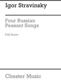 STRAVINSKY IGOR FOUR RUSSIAN PEASANT SONGS 1954 VER FULL SCORE ENGLISH