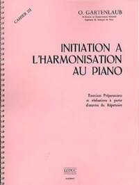 GARTENLAUB INITIATION A L'HARMONISATION AU PIANO VOLUME 3 PIANO BK PIANO