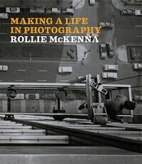 Making a Life in Photography Rollie McKenna