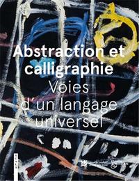 ABSTRACTION ET CALLIGRAPHIE /FRANCAIS