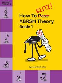 HOW TO BLITZ! ABRSM THEORY GRADE 1 FORMATION MUSICALE