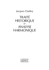 JACQUES CHAILLEY : TRAITE HISTORIQUE D'ANALYSE HARMONIQUE