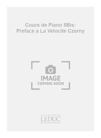 LE COUPPEY COURS DE PIANO NO.5BIS PREFACE A LA VELOCITE CZERNY PF BK PIANO