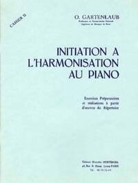 GARTENLAUB INITIATION A L'HARMONISATION AU PIANO VOLUME 2 PIANO BK PIANO
