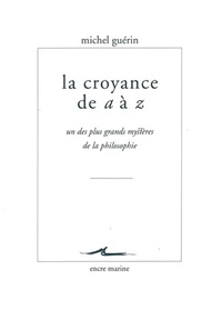 La Croyance de A à Z