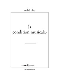 LA CONDITION MUSICALE