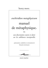 MANUEL DE METAPHYSIQUE - OU DISSERTATION COURTE ET CLAIRE SUR LES SUBSTANCES INCORPORELLES