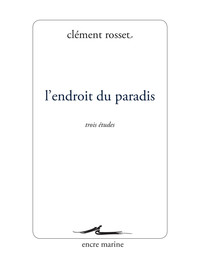 L'ENDROIT DU PARADIS - TROIS ETUDES