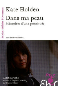 Dans ma peau - Mémoires d'une prostituée